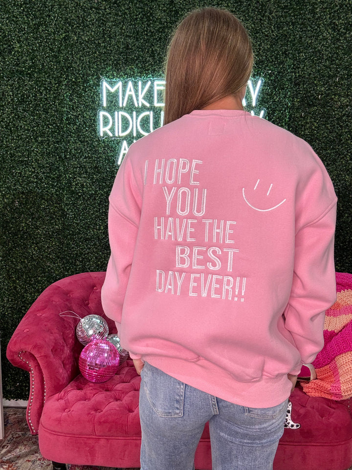 Best Day EVER Crewneck!! : )