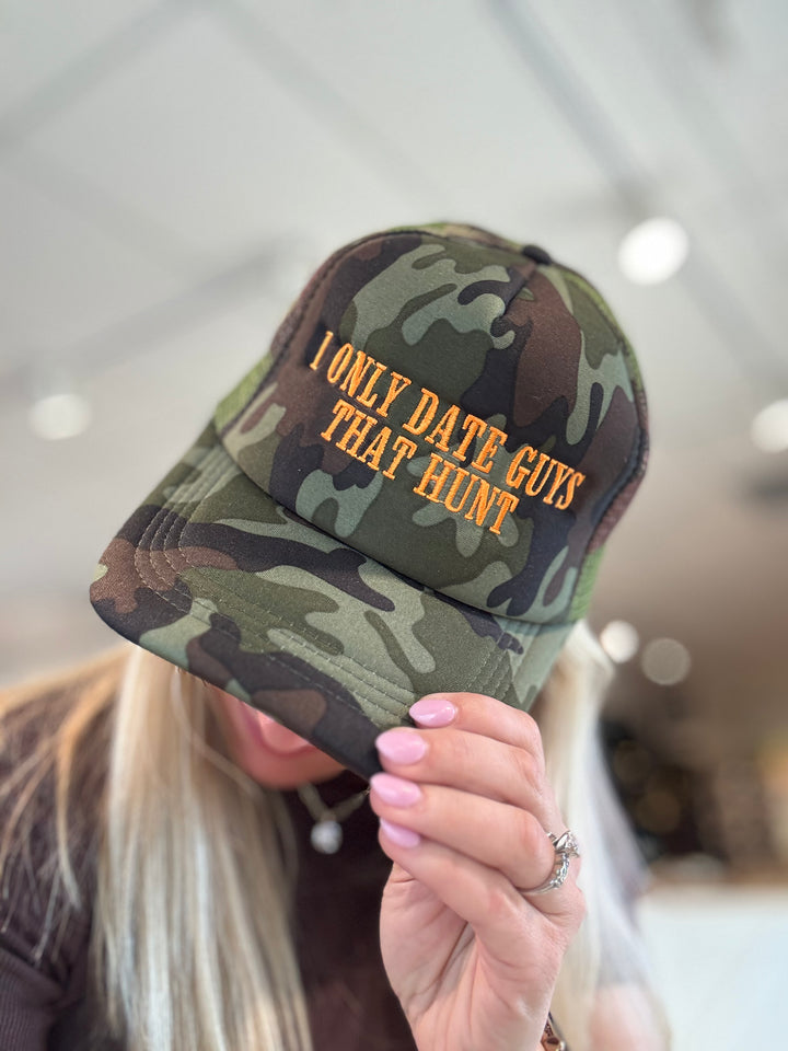 "I Only Date Guys That Hunt" Trucker Hat